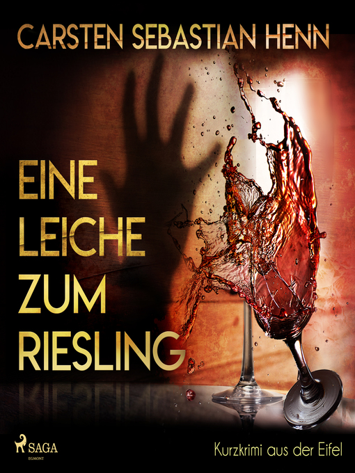 Title details for Eine Leiche zum Riesling--Kurzkrimi aus der Eifel (Ungekürzt) by Carsten Sebastian Henn - Wait list